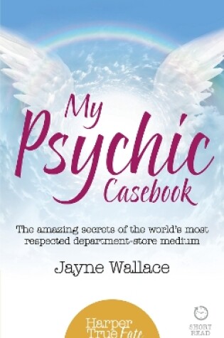 Cover of My Psychic Casebook