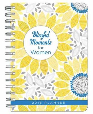 Book cover for 2016 Planner Blissful Moments for Women