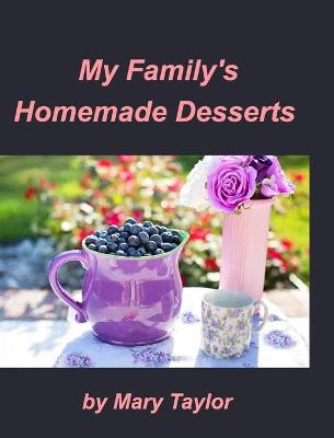 Book cover for My Family's Homemade Desserts