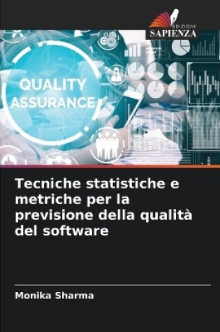 Cover of Tecniche statistiche e metriche per la previsione della qualità del software