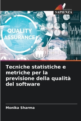Book cover for Tecniche statistiche e metriche per la previsione della qualità del software