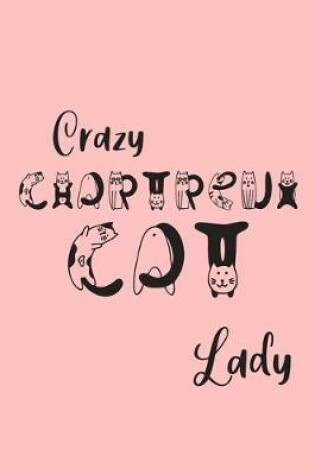 Cover of Crazy Chartreux Cat Lady