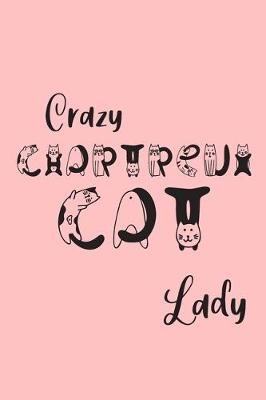 Book cover for Crazy Chartreux Cat Lady