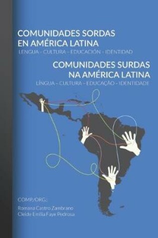 Cover of Comunidades Sordas en America Latina - Comunidades Surdas na America Latina