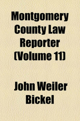 Cover of Montgomery County Law Reporter (Volume 11)