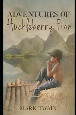 Cover of The Adventures of Huckleberry Finn "Annotated Classic Unabridged" Version