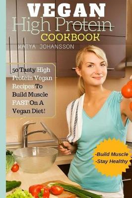 Book cover for Vegan High Protein Cookbook