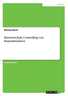 Book cover for Bauwirtschaft. Controlling von Baumaßnahmen