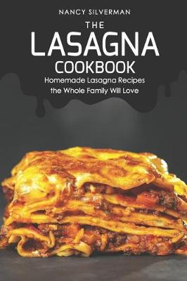 Book cover for The Lasagna Cookbook
