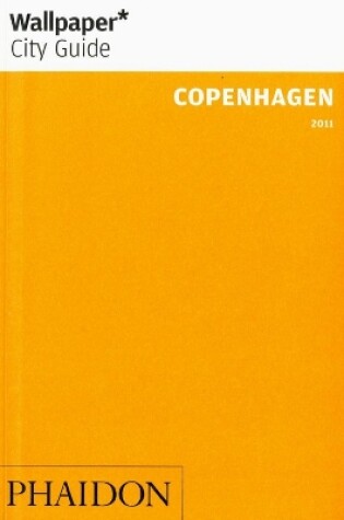 Cover of Wallpaper* City Guide Copenhagen 2011