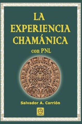 Cover of LA EXPERIENCIA CHAMANICA con PNL