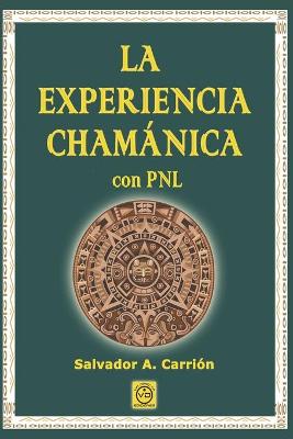 Book cover for LA EXPERIENCIA CHAMANICA con PNL