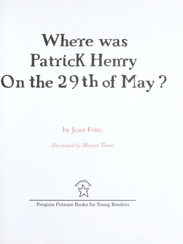 Book cover for Where Was Patrick Henry on the 29th of May?