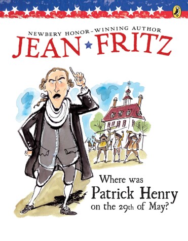 Book cover for Where Was Patrick Henry on the 29th of May?