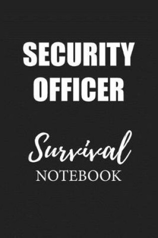 Cover of Security Officer Survival Notebook