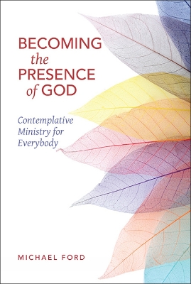 Book cover for Becoming the Presence of God