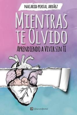 Book cover for Mientras Te Olvido (Black&White)