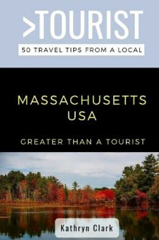 Cover of Greater Than a Tourist-Massachusetts USA