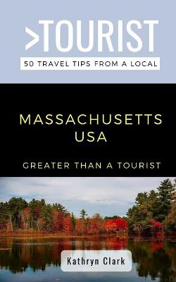 Book cover for Greater Than a Tourist-Massachusetts USA