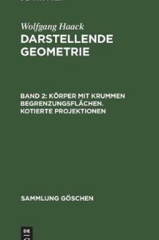 Cover of Koerper mit krummen Begrenzungsflachen. Kotierte Projektionen