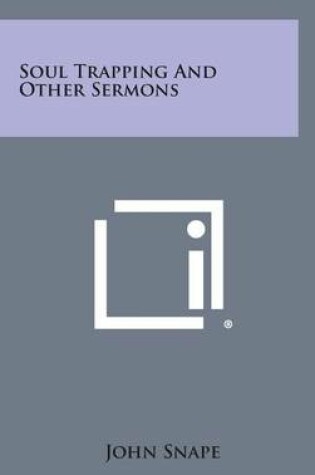 Cover of Soul Trapping and Other Sermons