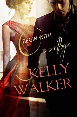 Book cover for Begin with Goodbye
