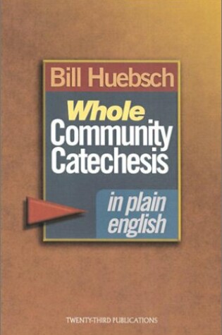 Cover of Whole Community Catechesis in Plain English