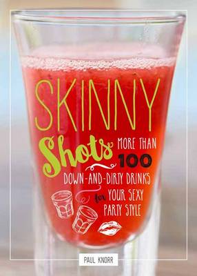 Book cover for Skinny Shots