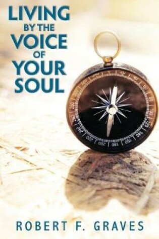 Cover of Living by the Voice of Your Soul