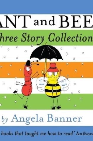 Cover of Ant and Bee Three Story Collection