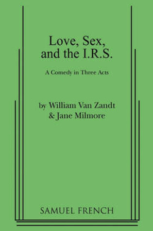 Cover of Love, Sex, and the I.R.S.