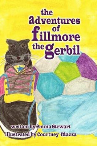 Cover of The Adventures of Fillmore the Gerbil