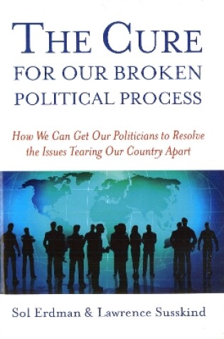 Cover of Cure for Our Broken Political, the