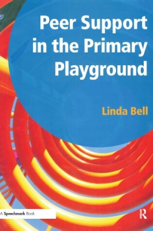 Cover of Peer Support in the Primary Playground