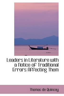 Book cover for Leaders in Literature with a Notice of Traditional Errors Affecting Them