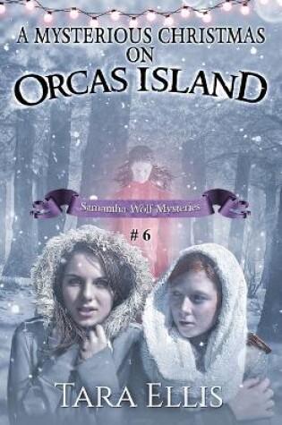 Cover of A Mysterious Christmas on Orcas Island