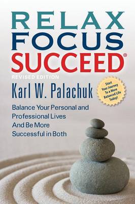 Book cover for Relax Focus Succeed - Revised Edition