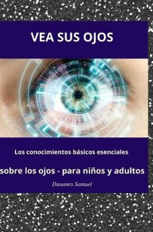 Cover of Vea Sus Ojos