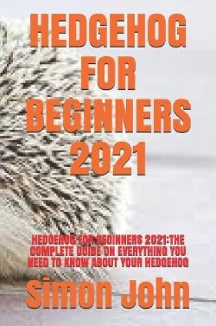 Cover of Hedgehog for Beginners 2021