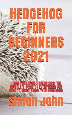 Book cover for Hedgehog for Beginners 2021
