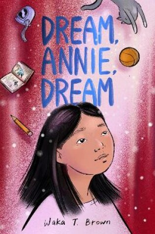 Cover of Dream, Annie, Dream