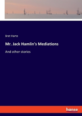 Book cover for Mr. Jack Hamlin's Mediations