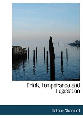 Book cover for Drink, Temperance and Legislation