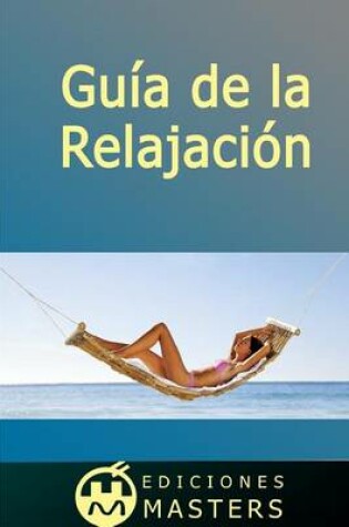 Cover of Gu a de la Relajaci n