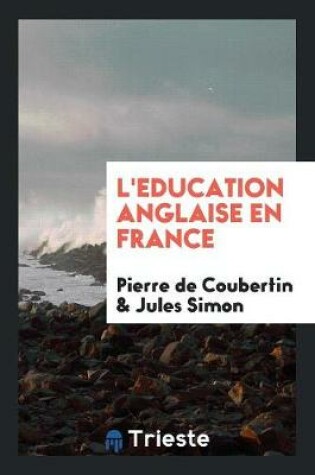 Cover of L'Education Anglaise En France