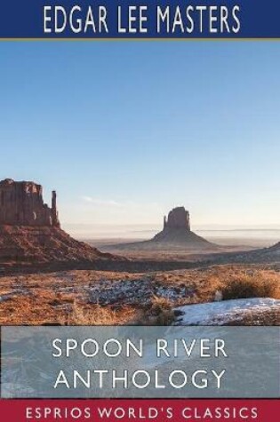 Cover of Spoon River Anthology (Esprios Classics)