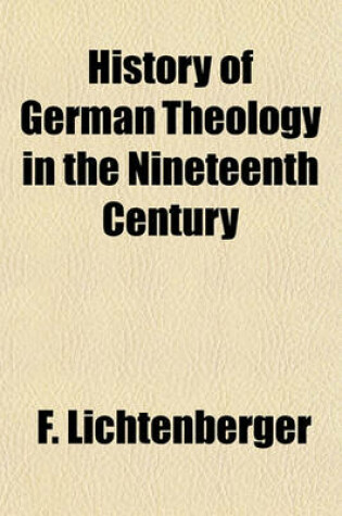 Cover of History of German Theology in the Nineteenth Century