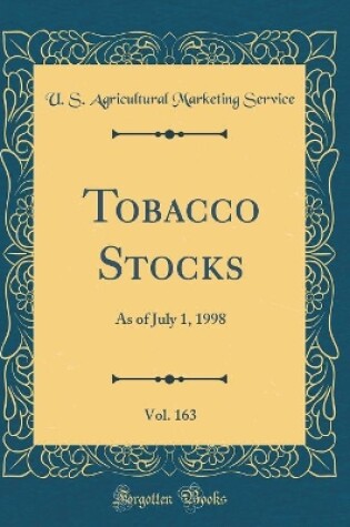 Cover of Tobacco Stocks, Vol. 163: As of July 1, 1998 (Classic Reprint)