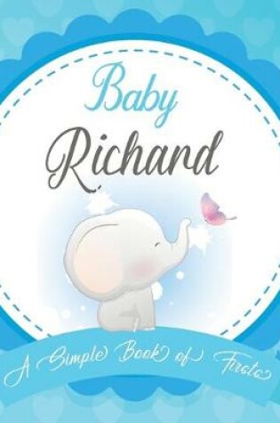 Cover of Baby Richard A Simple Book of Firsts