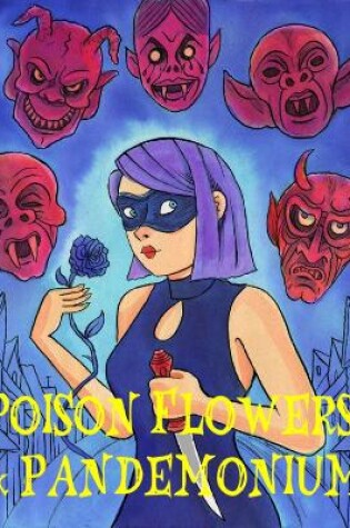 Cover of Poison Flowers & Pandemonium